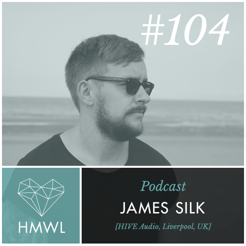 HMWL-Podcast-104-James-Silk